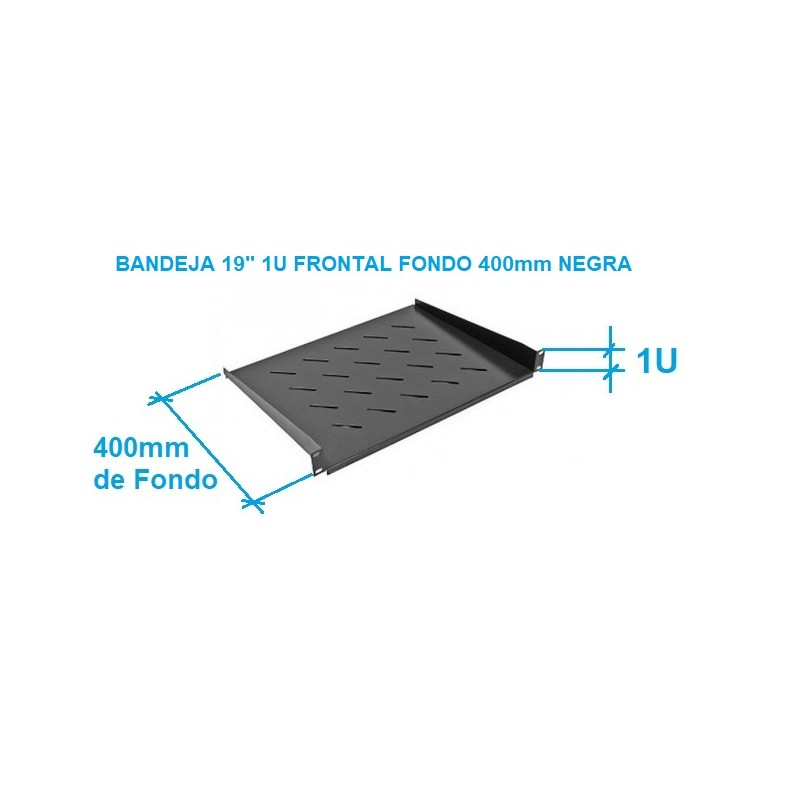 BANDEJA 19" 1U FRONTAL FONDO 400mm NEGRA