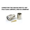 CONECTOR TNC MACHO LMR400 RG8 RECTOCRIMP